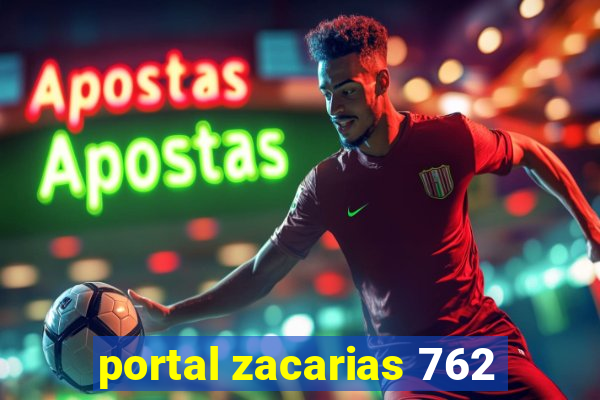 portal zacarias 762